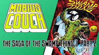 Episode 61 | Saga of the Swamp Thing - Part 2