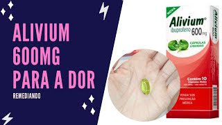 ALIVIUM 600MG - Para aliviar dores e febre