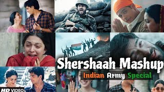 unconditional love mashup 2021 || shershaah mashup India army special || R13R music