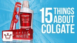 15 Things You Didn't Know About COLGATE