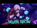 Nightcore -Ink Sans  Never Know (Alban Chela & Veronica Bravo)