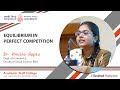 Dr. Amisha Gupta | Equilibrium in Perfect competition