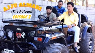 Ajju Almari The Palaan Episode -2 | hyderabadi Dramatic Comedy | Shehbaaz Khan \u0026 Team