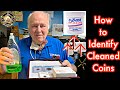 How to identify cleaned coins. Is your coin cleaned and should you clean it?