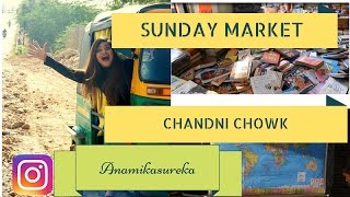 Vlog - A Day Out In Sunday Market Chandni Chowk