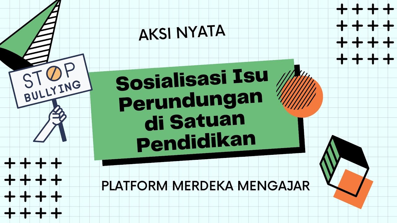 AKSI NYATA 3 DOSA PENDIDIKAN : PERUNDUNGAN - YouTube