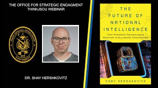 ThinkJSOU with Dr. Shay Hershkovitz: The Future of National Intelligence