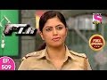 F.I.R - Ep 509 - Full Episode - 30th May, 2019