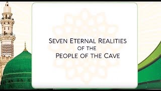 🤫 7 Sleepers of Cave, 7 Servants carry 7 Attribute of The Divine Face E44 Sufi Meditation Center