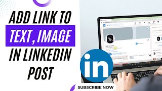 How to Add Link to Text,Image in LinkedIn Post
