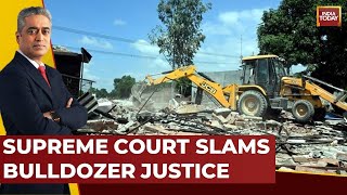 LIVE: Supreme Court Applies Brakes On Bulldozer Justice, Has SC Stood Up For Individual Rights?