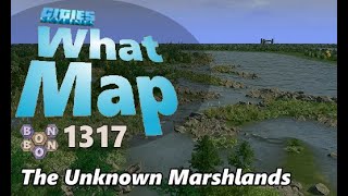 #CitiesSkylines - What Map - Map Review 1317 - The Unknown Marshlands 2021