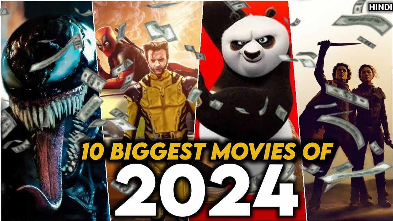 2024's Blockbuster Hits: Top 10 Biggest Movies You Can't Miss ! - YouTube