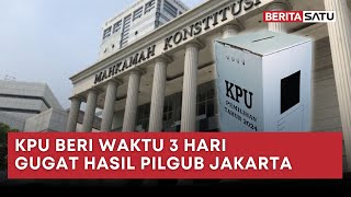 KPU Beri Waktu 3 Hari Gugat Hasil Pilgub Jakarta 2024 | Beritasatu