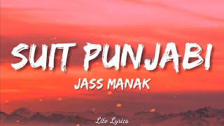 Suit Punjabi (Lyrics) - Jass Manak New Song 2018