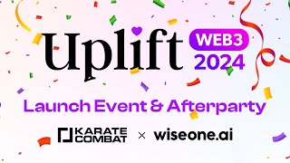 Kindly's Uplift Web3 Launch Event \u0026 Official Afterparty of Karate Combat at Consensus 2024