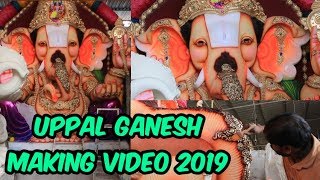 Uppal Ganesh making 2019 | Ganesh making 2019 | Khairathabad Ganesh 2019 | Balapur Ganesh 2019