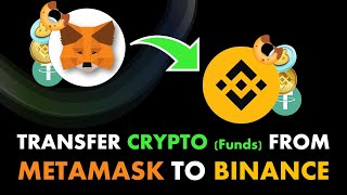 How to Transfer Crypto From Metamask to Binance