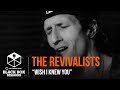 The Revivalists - "Wish I Knew You"