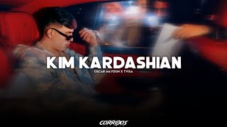 Oscar Maydon x Tyga - Kim Kardashian | LETRA 2023