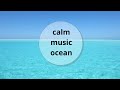 RELAXATION MEDITATION MUSIC VIDEOS | OCEAN THEME | RELAX UNWIND RECHARGE