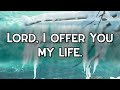 I Offer My Life - Praise Song (John Chisum)