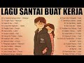 Lagu Pop Hits Indonesia Tahun 2000an - Lagu Enak Didengar Saat Santai Dan Kerja
