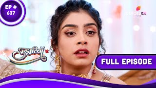 Udaariyaan | उड़ारियां | Episode 637 | 26 March 2023