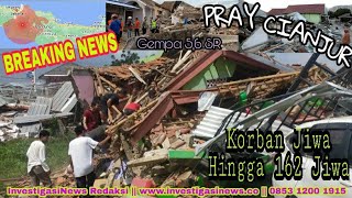 BREAKING NEWS. PRAY CIANJUR. Korban Gempa Cianjur Berjumlah 162 Korban Jiwa