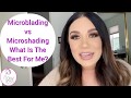 Microblading vs MicroShading