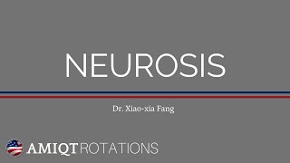 AMIQT  Dr Xiao-xia Fang, Neurosis