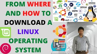 HOW TO DOWNLOAD A LINUX OS ? FROM WHERE TO DOWNLOAD LINUX ? UBUNTU, LINUX MINT, ZORIN OS (in hindi)