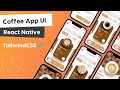 🔴 Coffee App UI - React Native Tutorial
