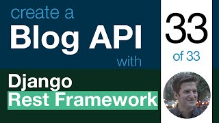 Blog API with Django Rest Framework 33 of 33 - Thank You