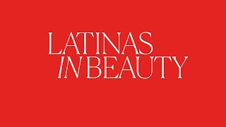 The Power of Heritage: How Latina Founders are Transforming Beauty with Culture and Ingredients