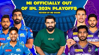 MI Officially OUT of IPL 2024 Playoffs After KKR Defeat|Review by MD Shami | #shami