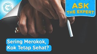 Kenapa Sering Merokok Tapi Tetap Sehat? - dr. L. Aswin, Sp.PD