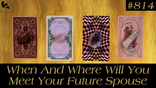 Pick A Card - When And Where Will You Meet Your Future Spouse? 💍🔮Tarot Reading