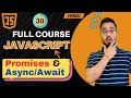 JavaScript Tutorial in Hindi #30 | Promises & Async Await(2025)