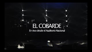 Diego Verdaguer - El Cobarde (En Vivo Desde El Auditorio Nacional)