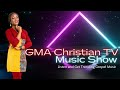 GMA CHRISTIAN TV MUSIC SHOW WITH MARVISBLISS