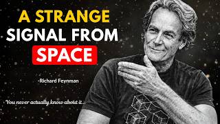 Scientists Just Found Something Strange In Deep Space - Richard Feynman