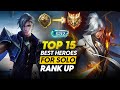 TOP 15 BEST HEROES TO SOLO RANK UP TO MYTHICAL IMMORTAL FASTER BEFORE THE SEASON ENDS