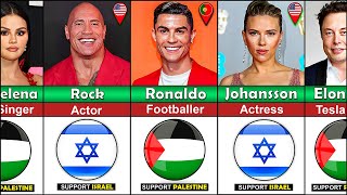 Famous People Who SUPPORT Palestine or Israel