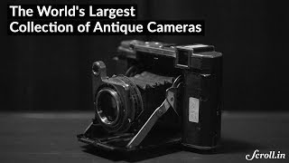 The Antique Camera Collector of Mumbai