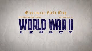 World War II: Legacy Electronic Field Trip Trailer