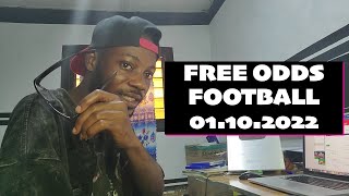HERE WE GOO!! TODAY'S FREE FOOTBALL BETTING TIPS - FREE ODDS WITH A HIGH RATE OF WINNING 01.10.22