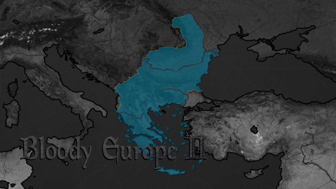Greater Bulgaria Bloody Europe Ii Youtube