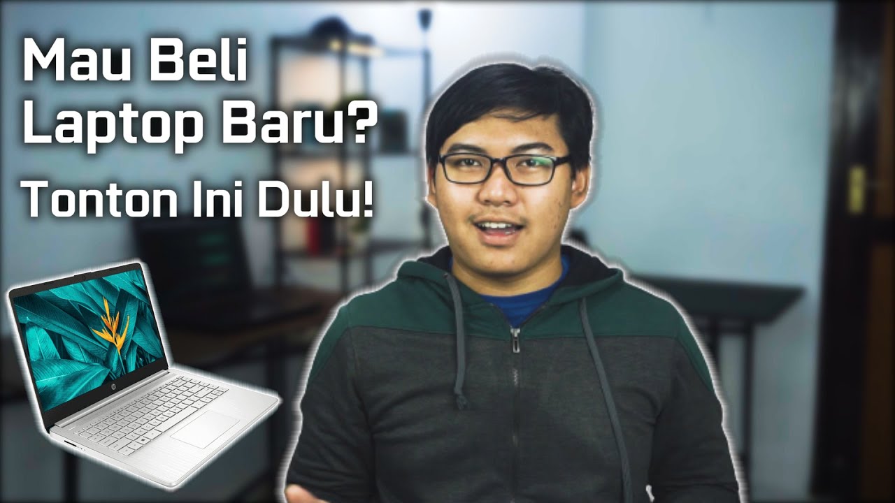 Tips Sebelum Membeli Laptop Baru! - Yang Mau Beli Laptop Wajib Tonton ...