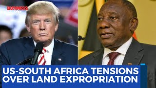 US-South Africa Tensions Over Land Expropriation